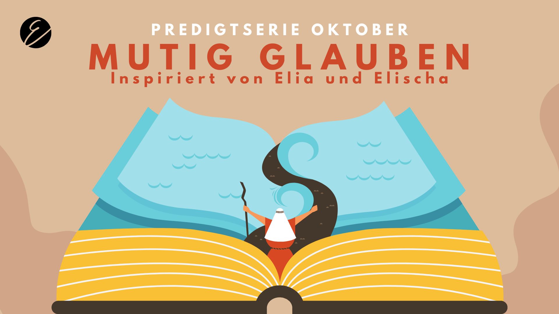 Predigtserie Oktober: Mutig Glauben