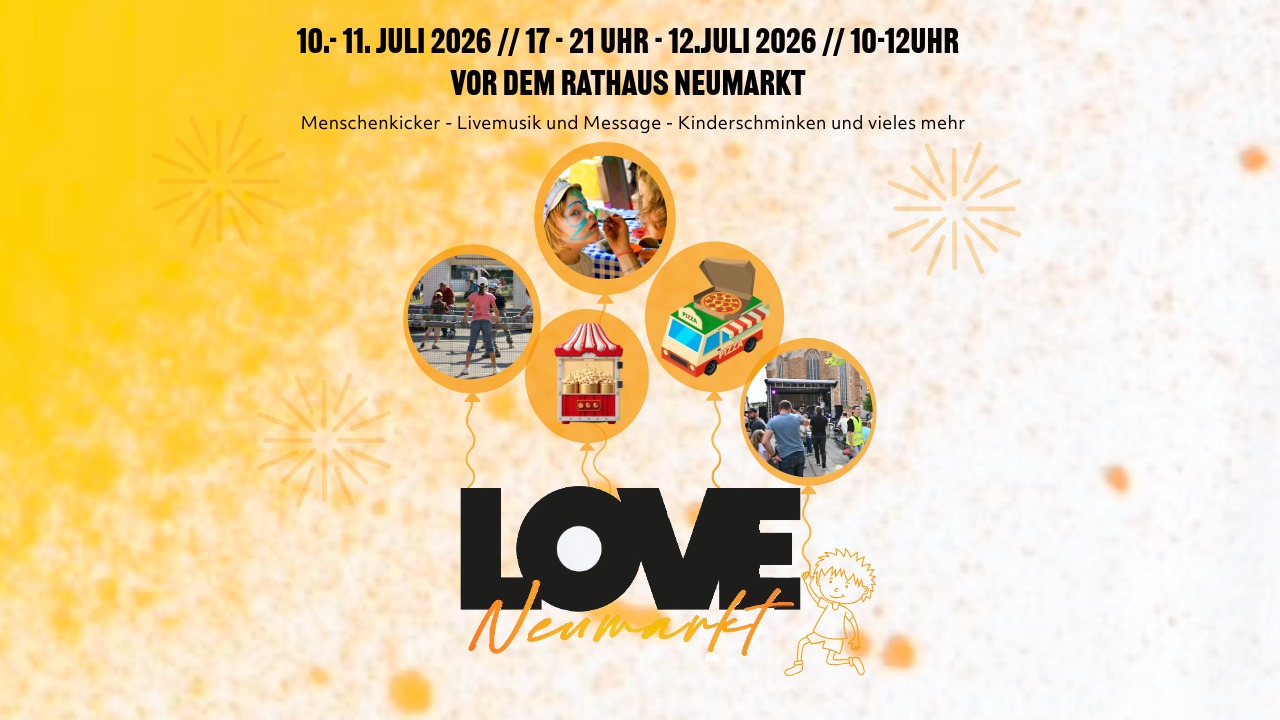 LOVE Neumarkt – Sei dabei!